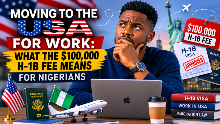 Moving To The USA For Work: What The $100,000 H-1B Fee Means For Nigerians